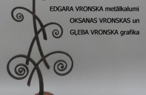 Vronsku ģimenes metālkalumu un grafikas izstāde „No skices līdz metālam”